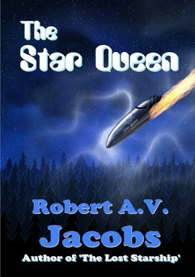 The Star Queen by Jacobs, Robert A. V.