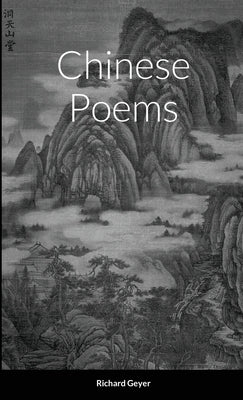 Chinese Poems by Geyer, Richard