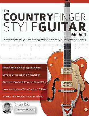 The Country Fingerstyle Guitar Method by Clay, Levi