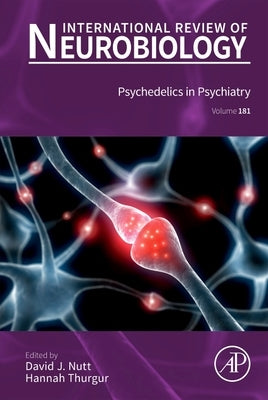 Psychedelics in Psychiatry: Volume 181 by Nutt, David J.