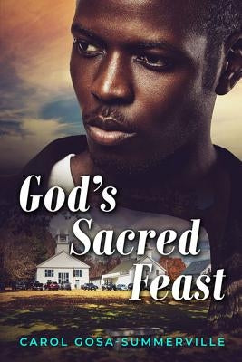 God's Sacred Feast: Healing for the Wounded by Gosa-Summerville, Carol
