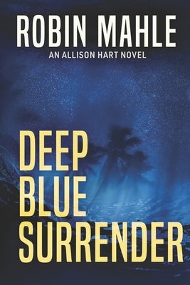 Deep Blue Surrender by Mahle, Robin