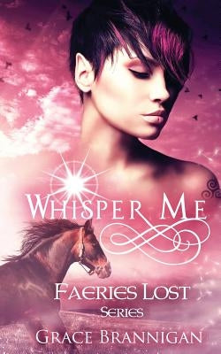 Whisper Me by Warfield, Elaine