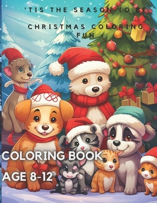 24 Pcs Christmas Coloring Book (Age 8-12) - 'Tis the season to be by Kim, James