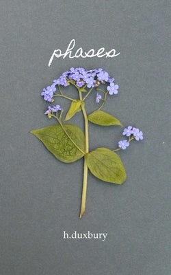 phases: poems and musings by Duxbury, H.