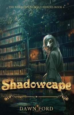 Shadowcape by Ford, Dawn