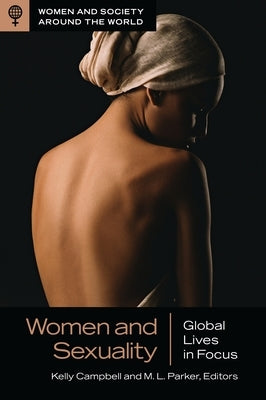 Women and Sexuality: Global Lives in Focus by Campbell, Kelly