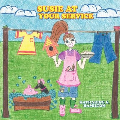Susie At Your Service by Hamilton, Katharine E.
