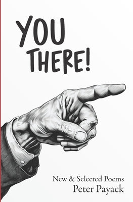 You There!: New & Selected Poems by Pease, Roland