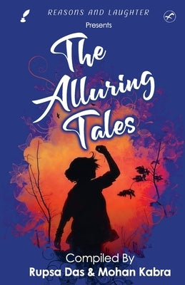 The Alluring Tales by Das, Rupsa