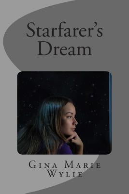 Starfarer's Dream by Wylie, Gina Marie