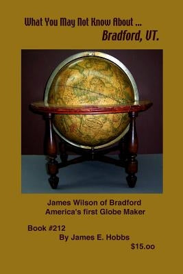 What You May Not Know About Bradford, VT. by Hobbs, James E.