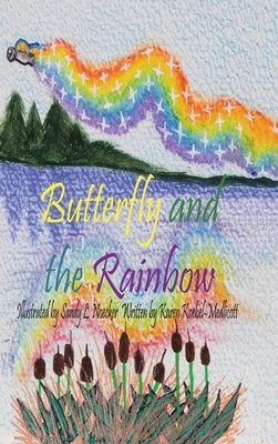 Butterfly and the Rainbow by Koebel-Medlicott, Karen