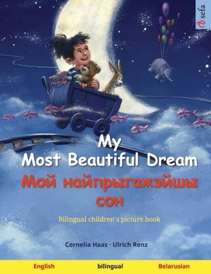 My Most Beautiful Dream - Мой найпрыгажэйшы с by Haas, Cornelia