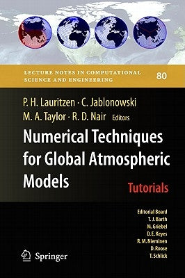 Numerical Techniques for Global Atmospheric Models by Lauritzen, Peter H.