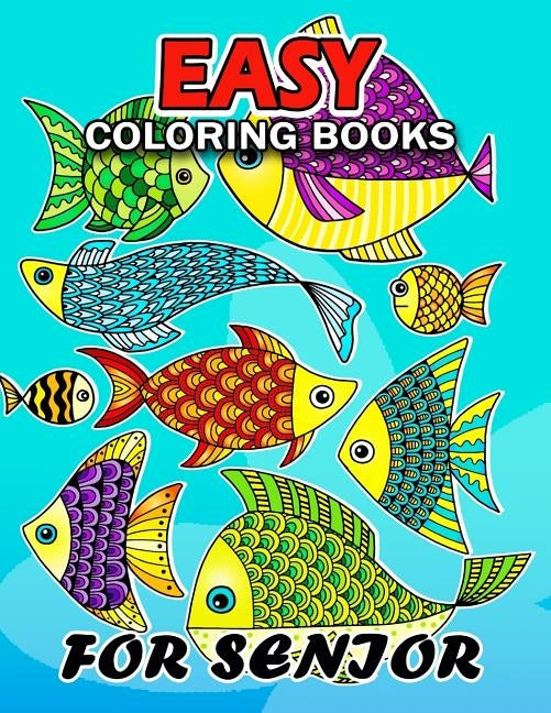 Easy Coloring Books for Senior: Flowers and Animals Coloring Book Easy, Fun, Beautiful Coloring Pages by Kodomo Publishing