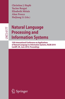 Natural Language Processing and Information Systems: 15th International Conference on Applications of Natural Language to Information Systems, Nldb 20 by Hopfe, Christina J.