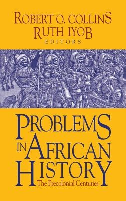 Problems in African History by Iyob, Ruth