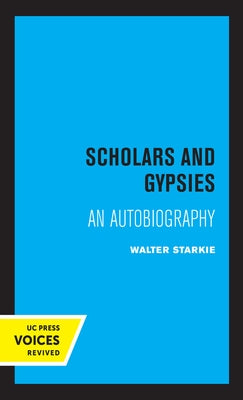 Scholars and Gypsies: An Autobiography by Starkie, Walter