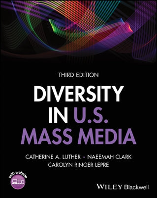 Diversity in U.S. Mass Media by Luther, Catherine A.