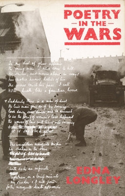 Poetry in the Wars by Longley, Edna