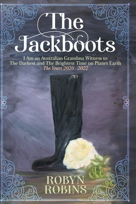 The Jackboots by Robins, Robyn