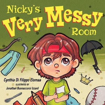 Nicky's Very Messy Room by Izzard, Jonathan Buonaccorsi