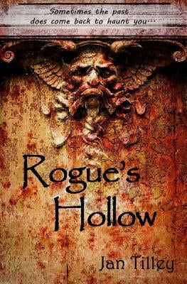 Rogue's Hollow by Tilley, Jan