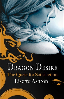Dragon Desire by Ashton, Lisette