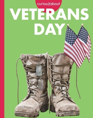 Curious about Veterans Day by Tyner, Artika
