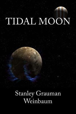 Tidal Moon by Grauman Weinbaum, Stanley