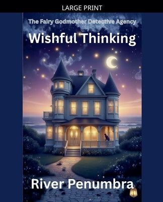 Wishful Thinking by Penumbra, River
