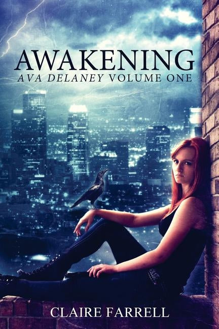 Awakening: Ava Delaney Vol. 1 by Farrell, Claire