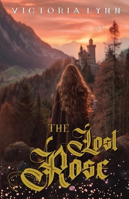 The Lost Rose by Lynn, Victoria