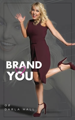 Brand You by Hall, Qb Darla