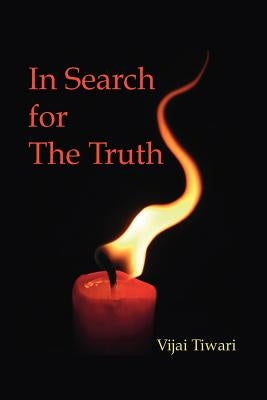 In Search for the Truth by Tiwari, Vijai