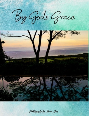 By Gods Grace by Joos, Jamie