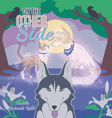 On the Other Side: Himalayan-Siamese by Smith, Isabella MacDonald