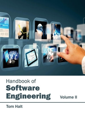 Handbook of Software Engineering: Volume II by Halt, Tom