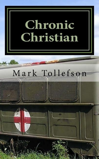 Chronic Christian by Tollefson, Mark