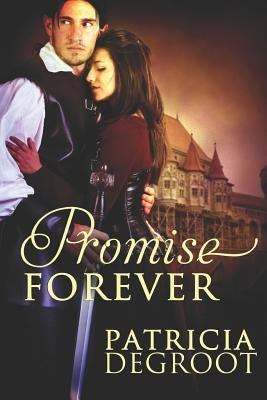 Promise Forever by deGroot, Patricia