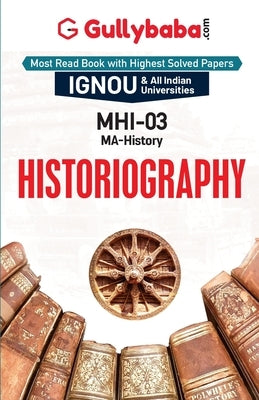 MHI-03 - Historiography by Panel, Gullybaba Com