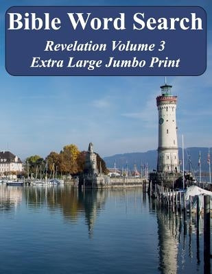Bible Word Search Revelation Volume 3: King James Version Extra Large Jumbo Print by Pope, T. W.