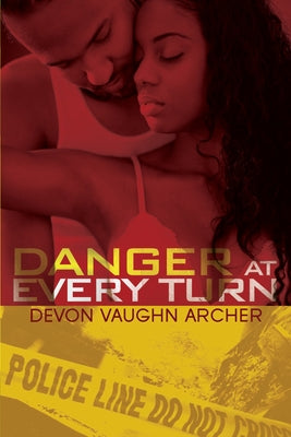 Danger At Every Turn by Vaughn Archer, Devon