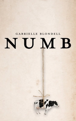 Numb by Blondell, Gabrielle