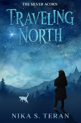 Traveling North by Teran, Nika S.