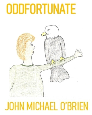 Oddfortunate by O'Brien, John