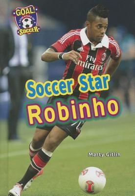 Soccer Star Robinho by Gitlin, Marty