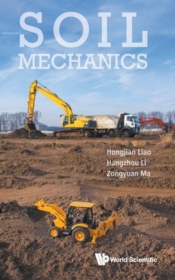 Soil Mechanics by Liao, Hongjian
