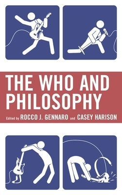 Who and Philosophy by Gennaro, Rocco J.